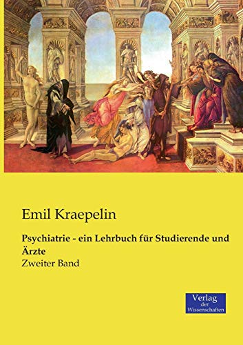 Psychiatrie - ein Lehrbuch für Studierende und Ärzte: Zweiter Band von Vero Verlag